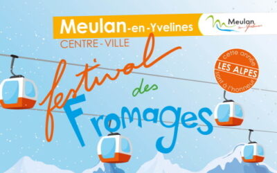 Festival des Fromages de Meulan 2022 : les Alpes à l’honneur