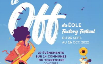Festival EOLE FACTORY 2022 : le OFF 4ème édition